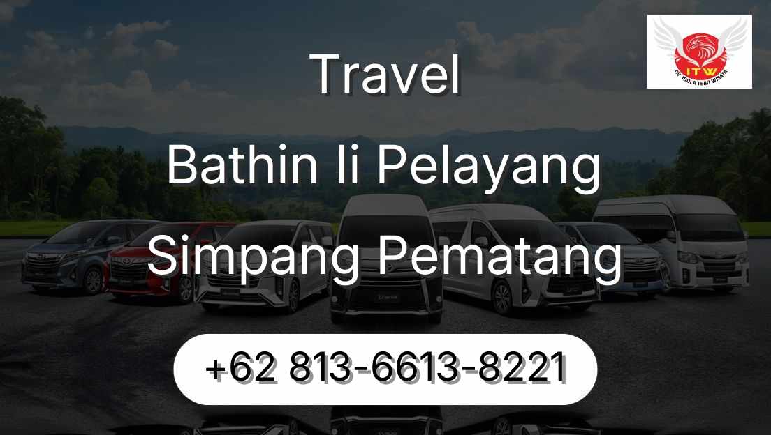 Travel Bathin Ii Pelayang Simpang Pematang