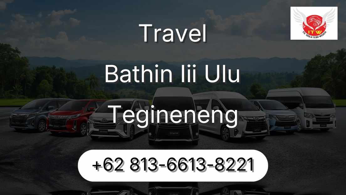 Travel Bathin Iii Ulu Tegineneng