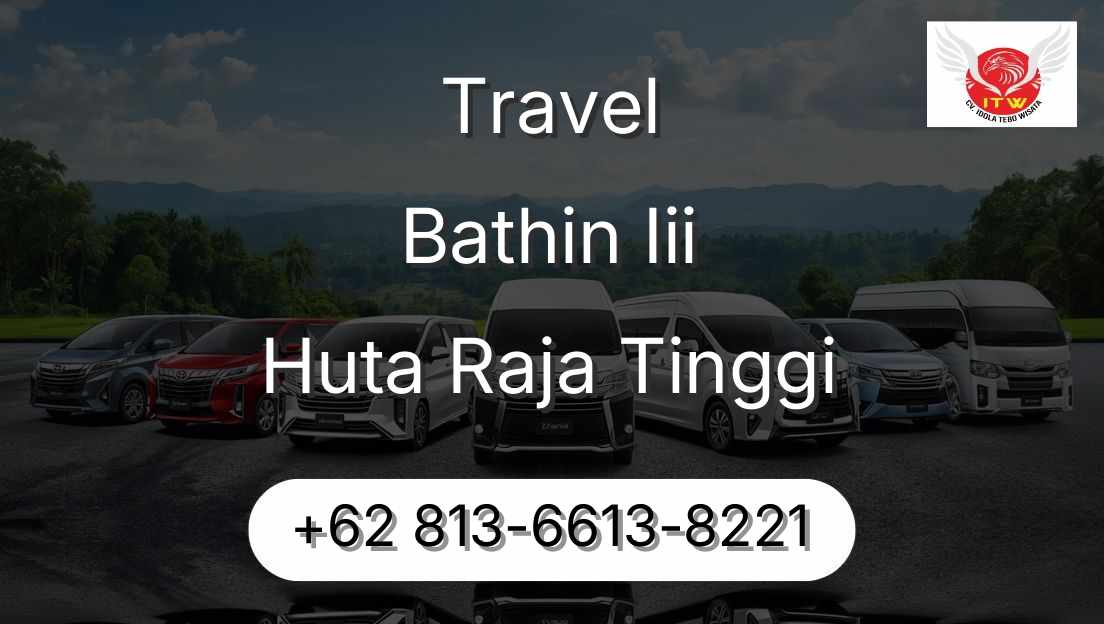 Travel Bathin Iii Huta Raja Tinggi