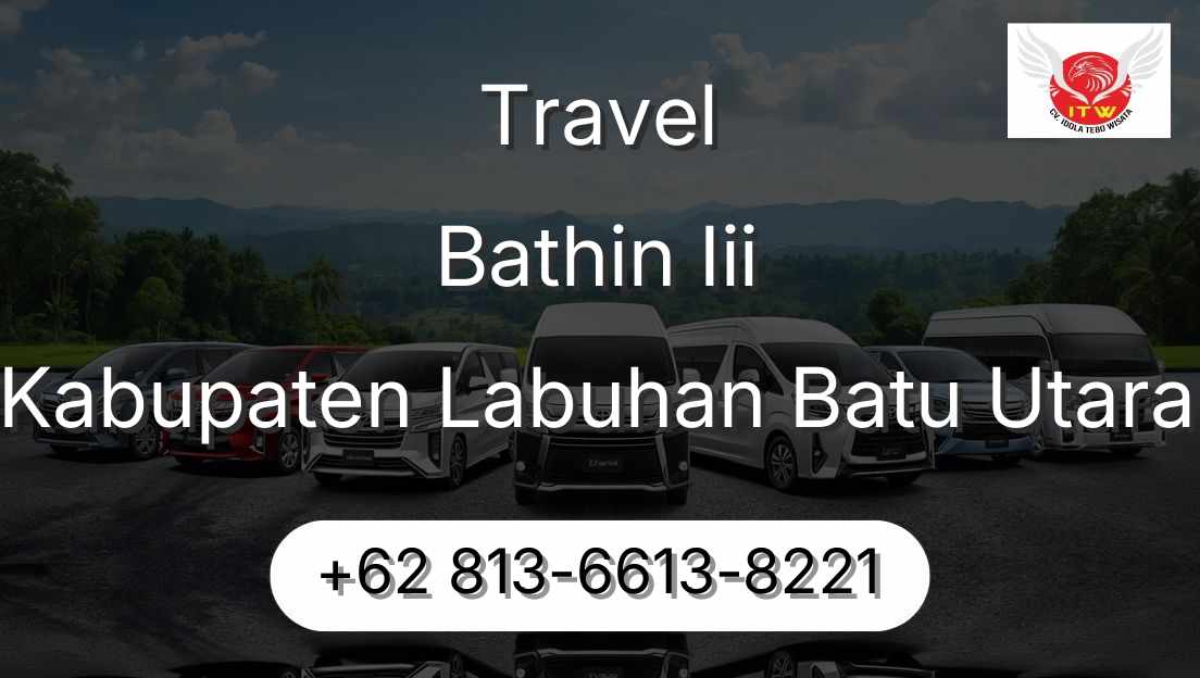 Travel Bathin Iii Kabupaten Labuhan Batu Utara