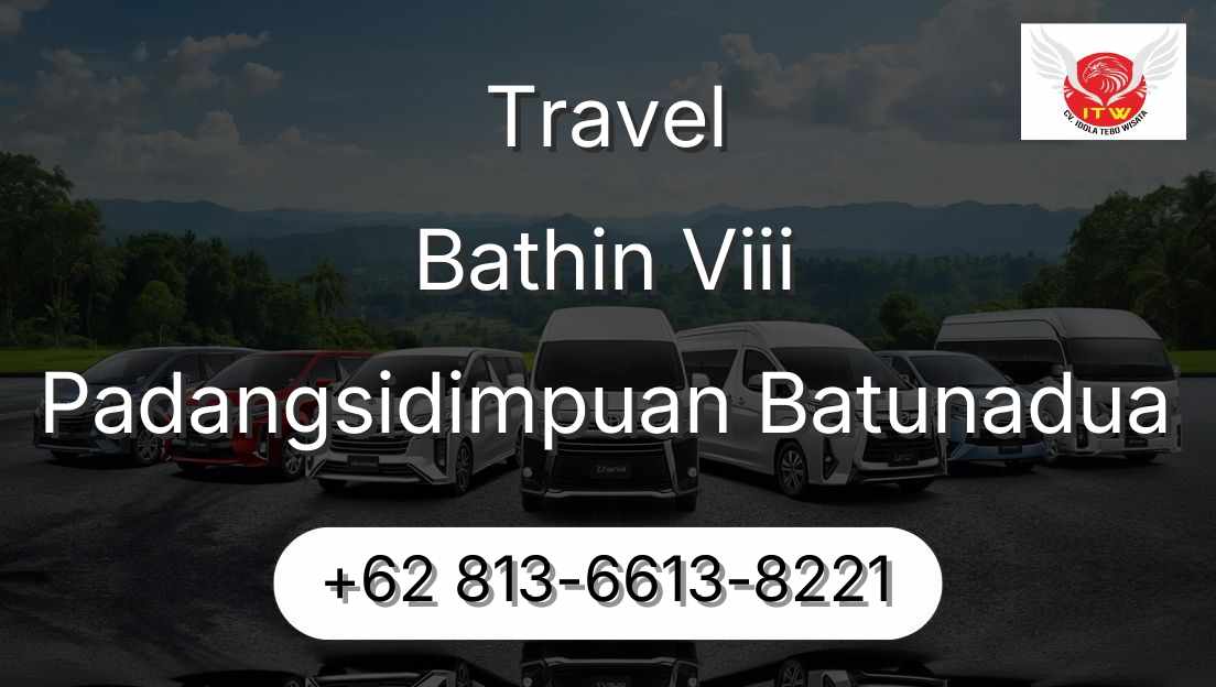 Travel Bathin Viii Padangsidimpuan Batunadua