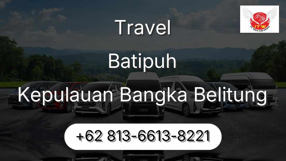Travel Batipuh Kepulauan Bangka Belitung