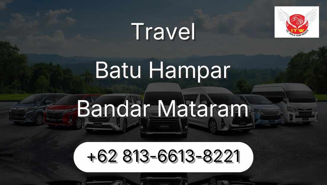 Travel Batu Hampar Bandar Mataram