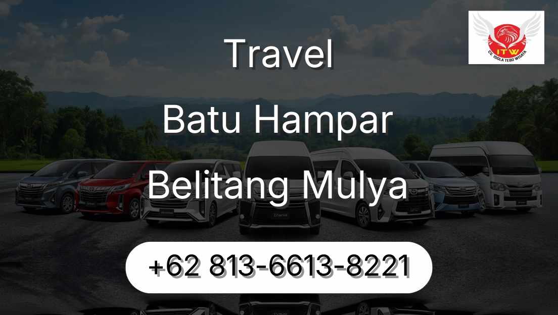 Travel Batu Hampar Belitang Mulya