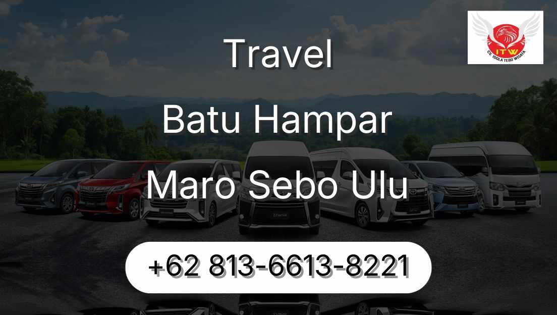 Travel Batu Hampar Maro Sebo Ulu