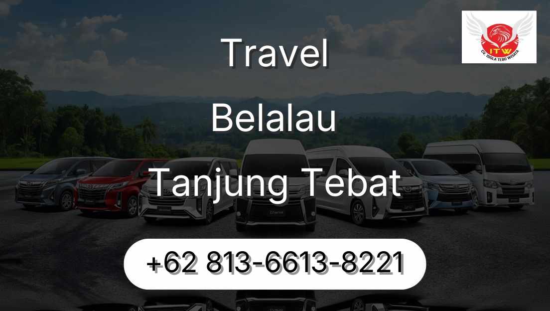 Travel Belalau Tanjung Tebat