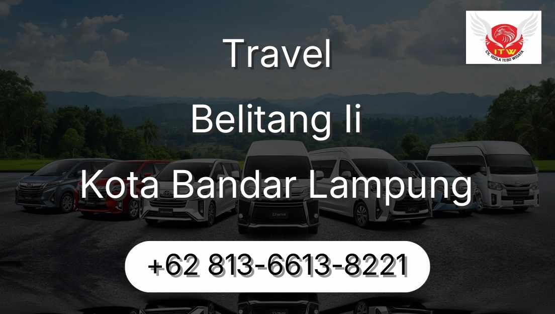 Travel Belitang Ii Kota Bandar Lampung