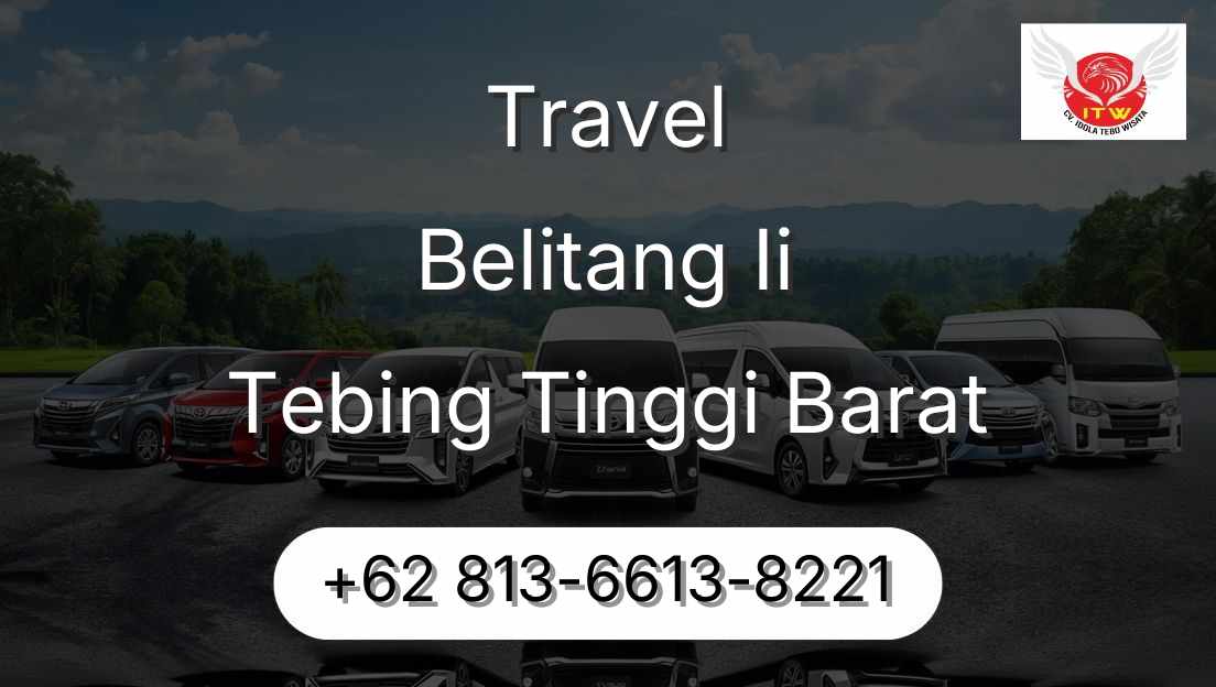 Travel Belitang Ii Tebing Tinggi Barat