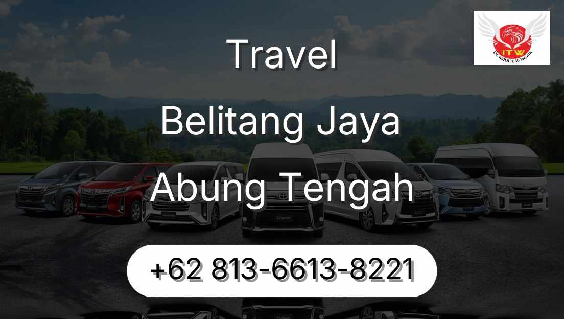 Travel Belitang Jaya Abung Tengah