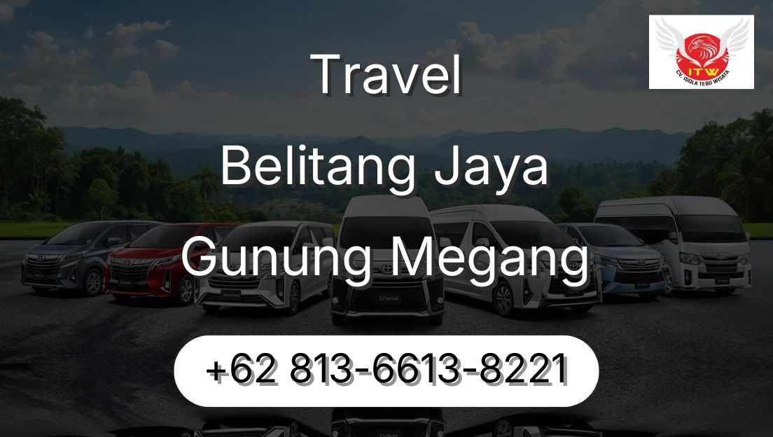 Travel Belitang Jaya Gunung Megang