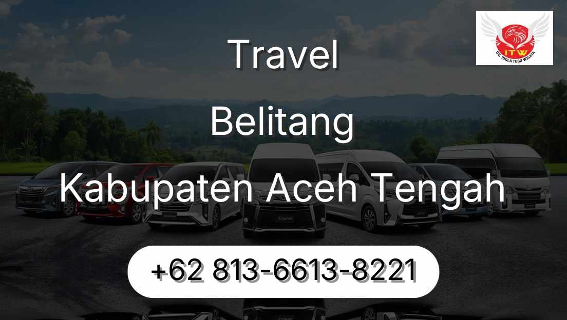 Travel Belitang Kabupaten Aceh Tengah