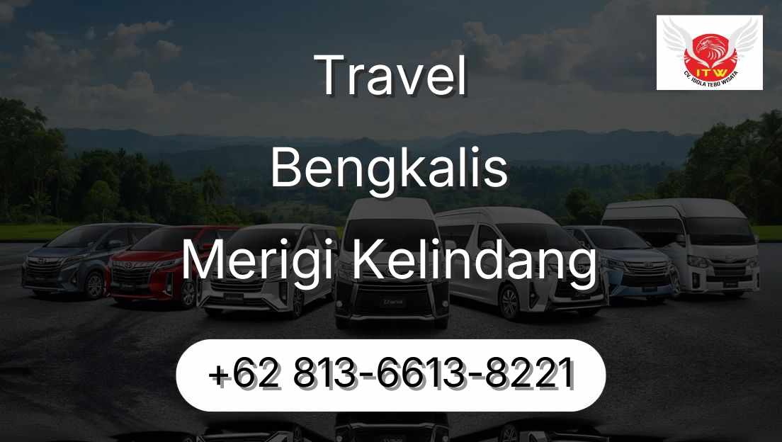 Travel Bengkalis Merigi Kelindang