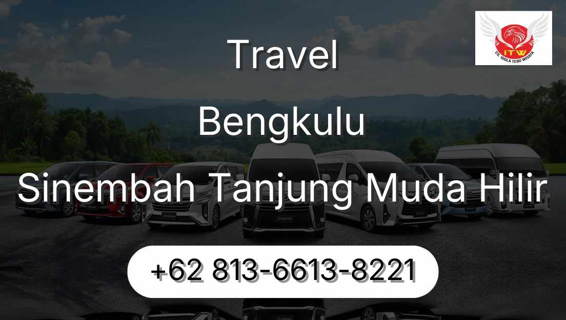 Travel Bengkulu Sinembah Tanjung Muda Hilir