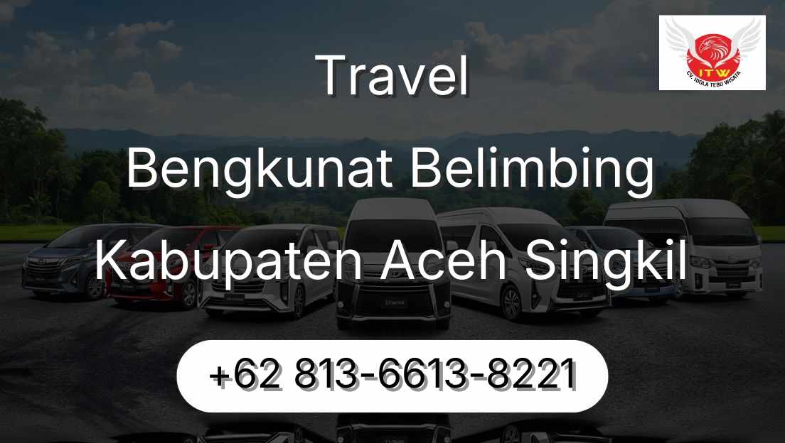 Travel Bengkunat Belimbing Kabupaten Aceh Singkil