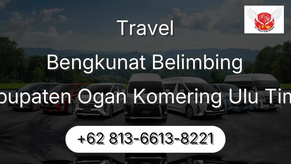 Travel Bengkunat Belimbing Kabupaten Ogan Komering Ulu Timur