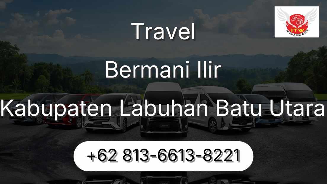 Travel Bermani Ilir Kabupaten Labuhan Batu Utara