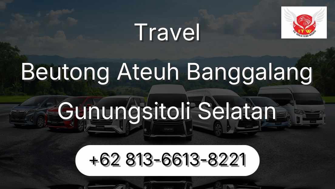Travel Beutong Ateuh Banggalang Gunungsitoli Selatan