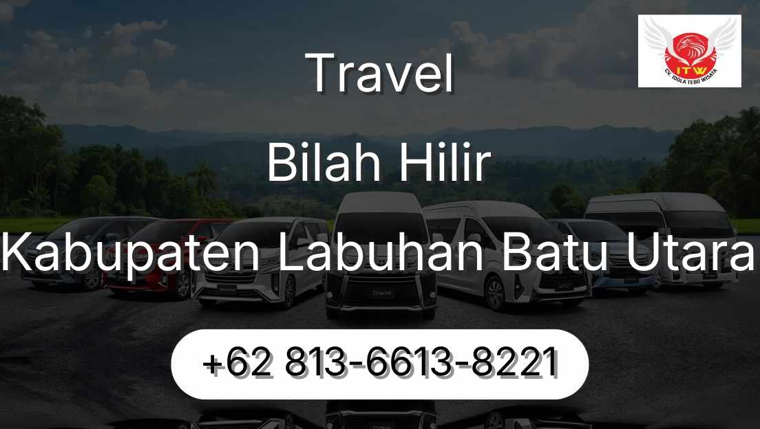 Travel Bilah Hilir Kabupaten Labuhan Batu Utara