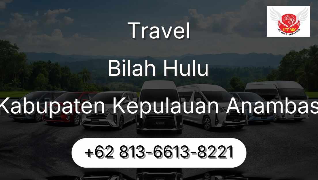 Travel Bilah Hulu Kabupaten Kepulauan Anambas