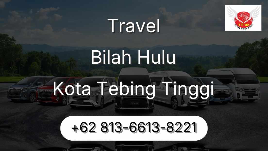 Travel Bilah Hulu Kota Tebing Tinggi