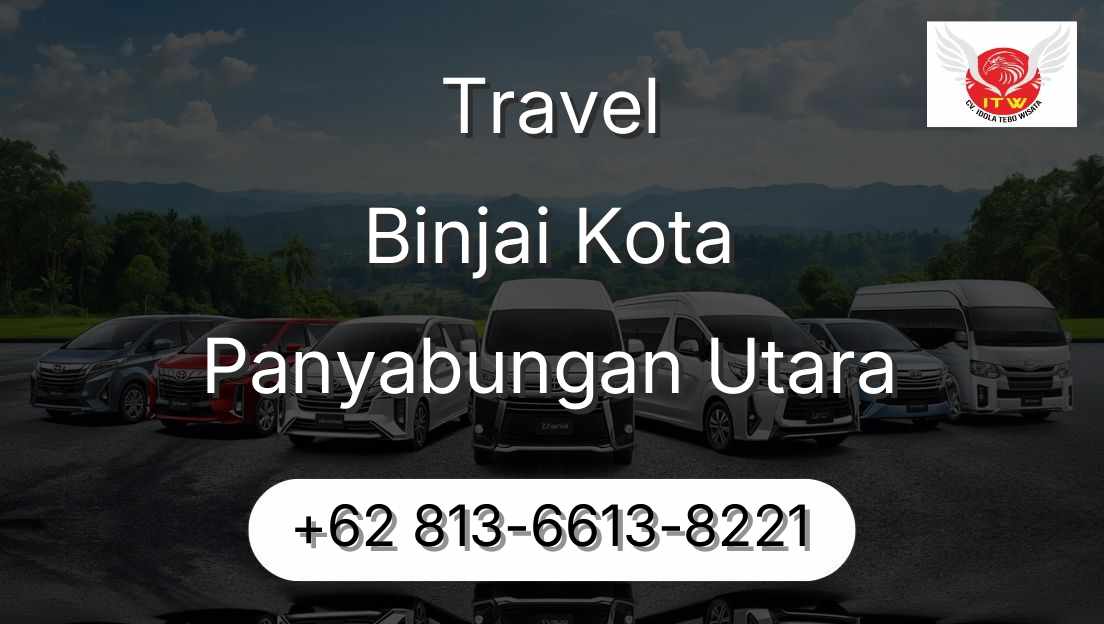 Travel Binjai Kota Panyabungan Utara