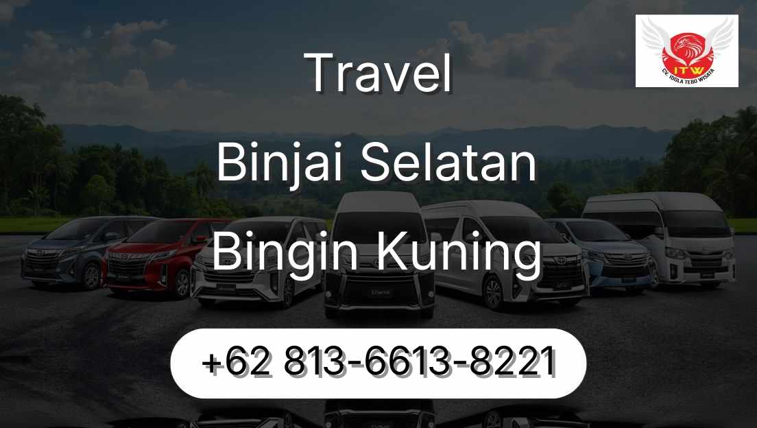 Travel Binjai Selatan Bingin Kuning