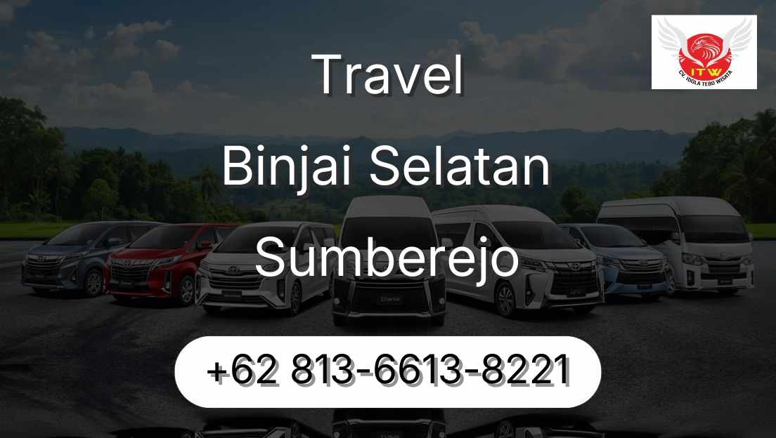 Travel Binjai Selatan Sumberejo