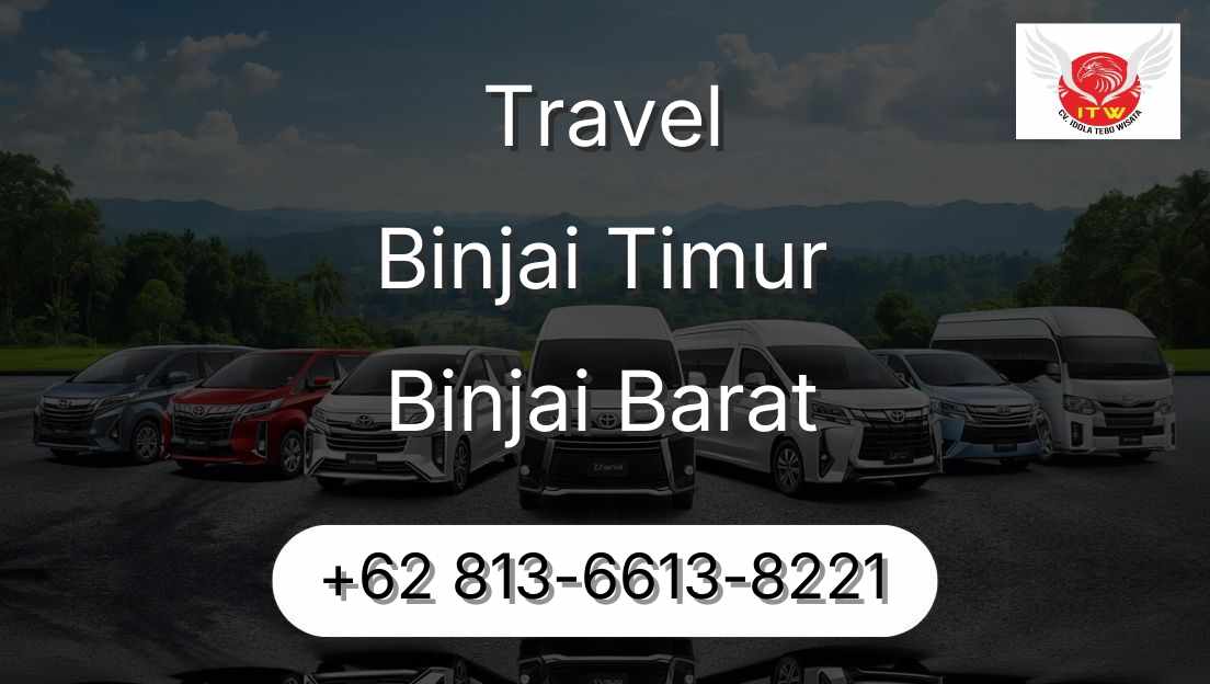 Travel Binjai Timur Binjai Barat