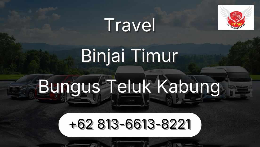 Travel Binjai Timur Bungus Teluk Kabung