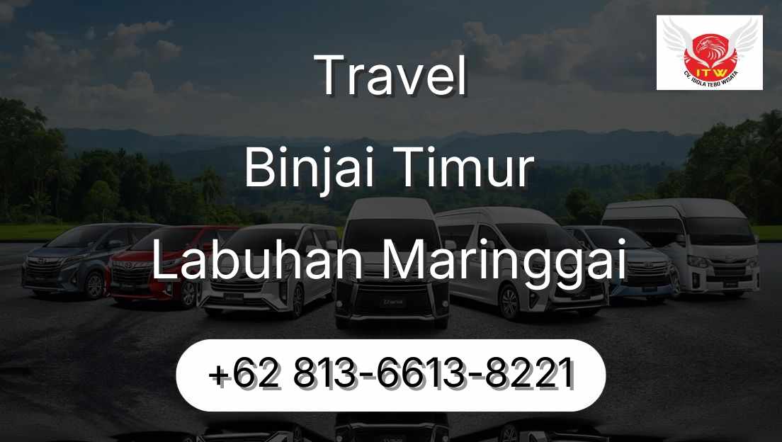 Travel Binjai Timur Labuhan Maringgai