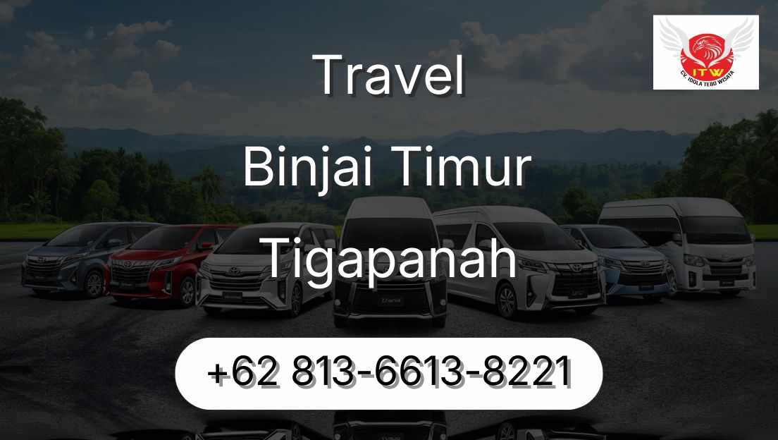 Travel Binjai Timur Tigapanah