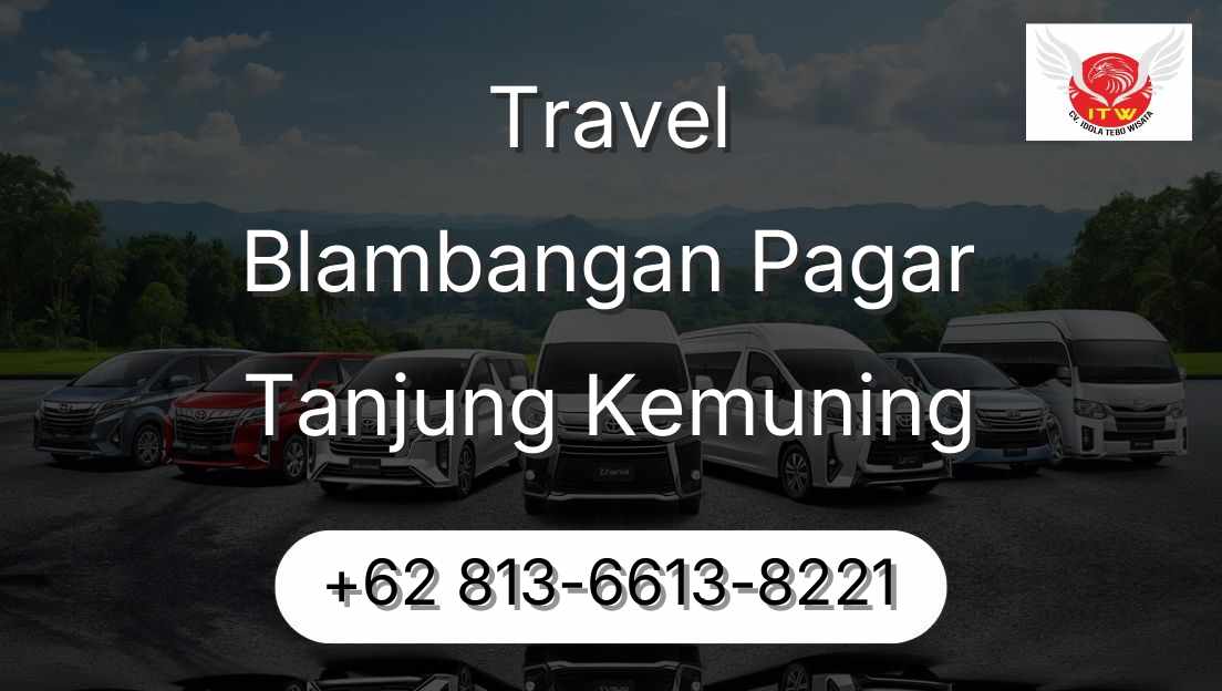 Travel Blambangan Pagar Tanjung Kemuning