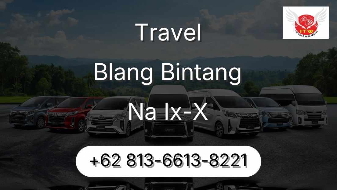 Travel Blang Bintang Na Ix-X