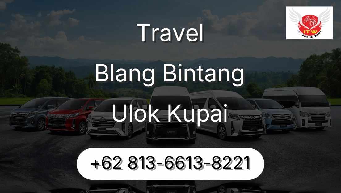 Travel Blang Bintang Ulok Kupai