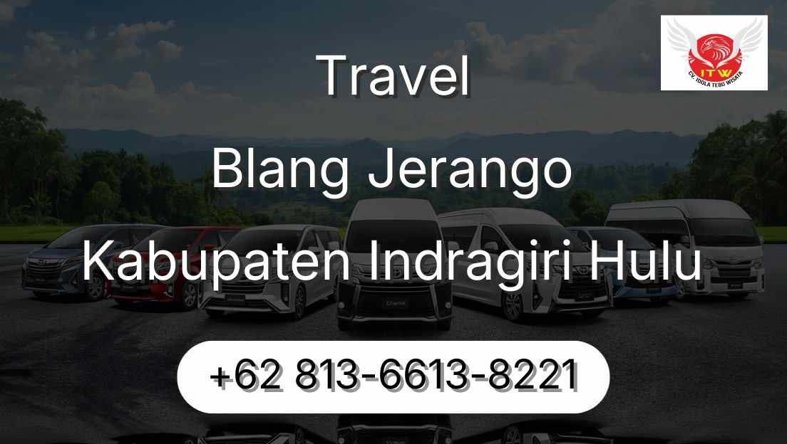 Travel Blang Jerango Kabupaten Indragiri Hulu