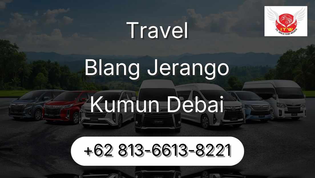 Travel Blang Jerango Kumun Debai