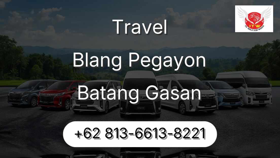 Travel Blang Pegayon Batang Gasan
