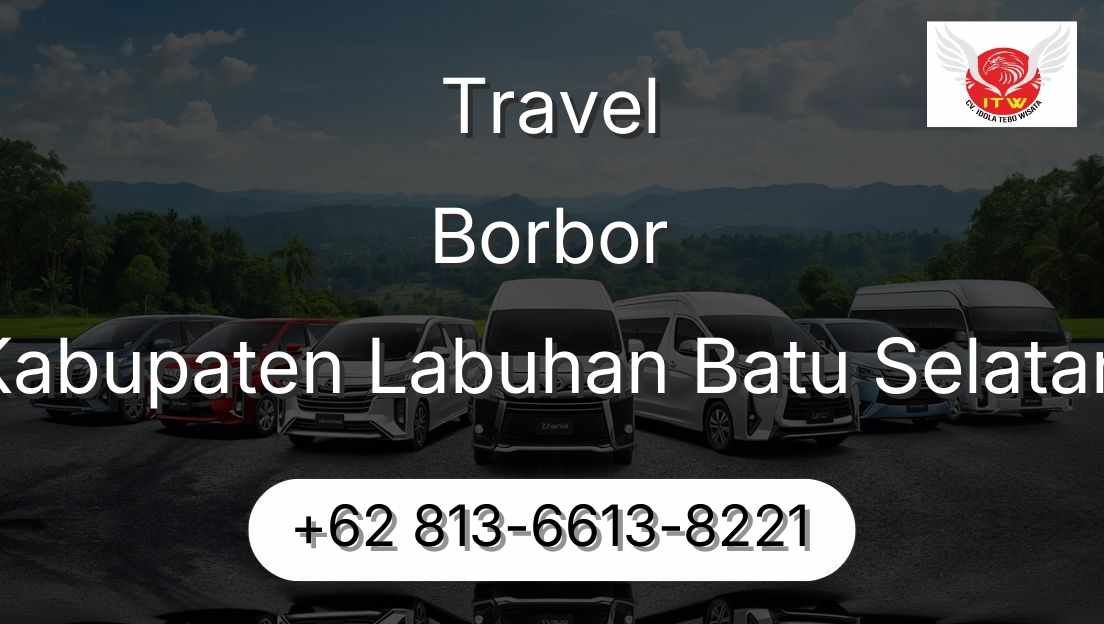 Travel Borbor Kabupaten Labuhan Batu Selatan