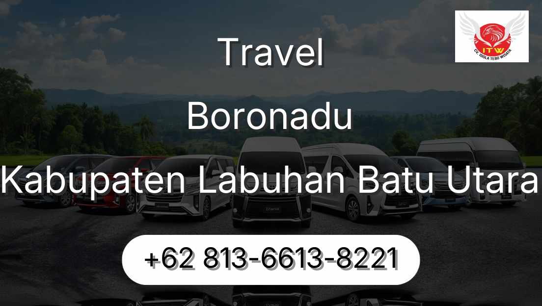 Travel Boronadu Kabupaten Labuhan Batu Utara