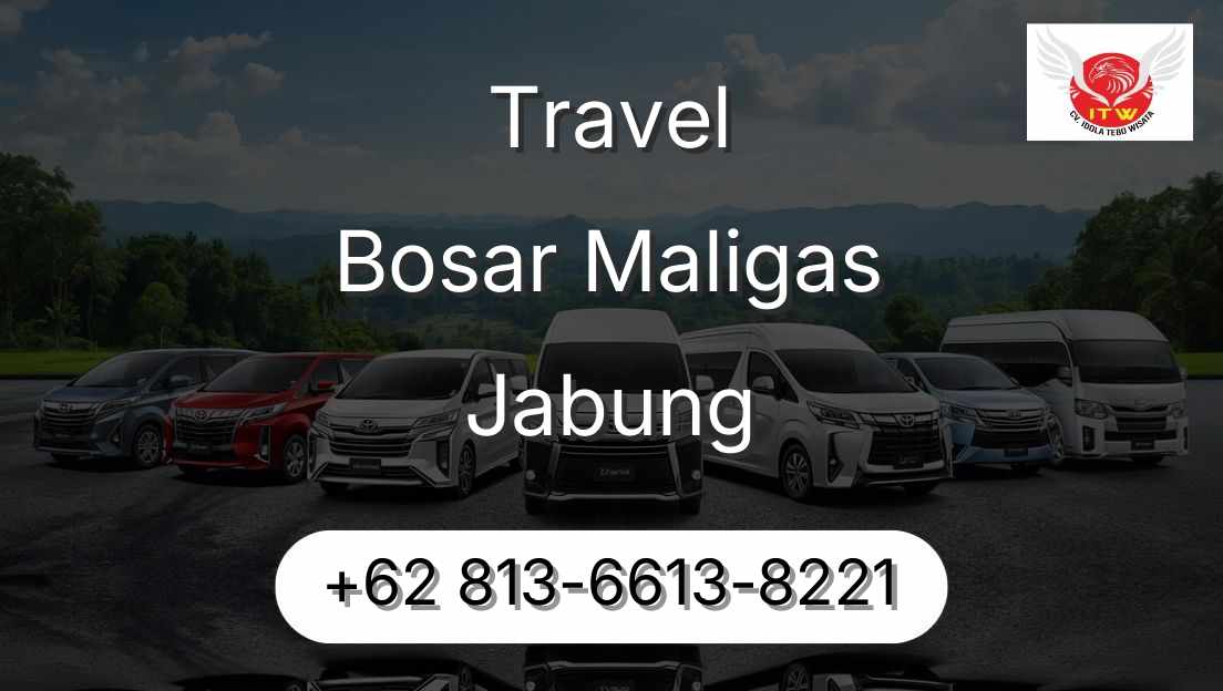 Travel Bosar Maligas Jabung
