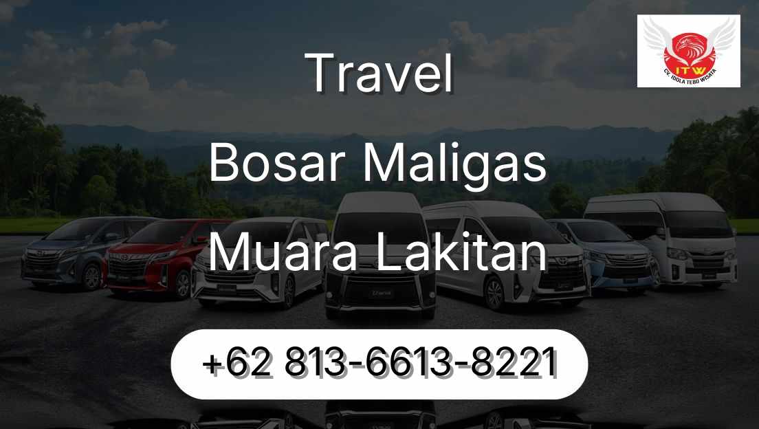 Travel Bosar Maligas Muara Lakitan