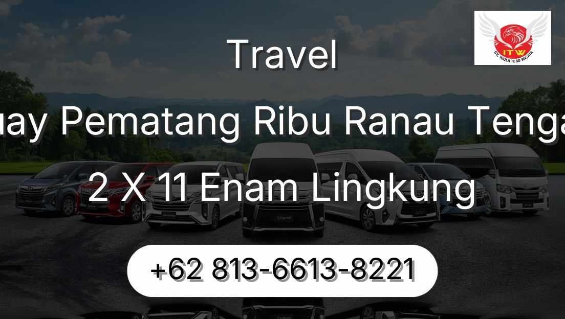 Travel Buay Pematang Ribu Ranau Tengah 2 X 11 Enam Lingkung
