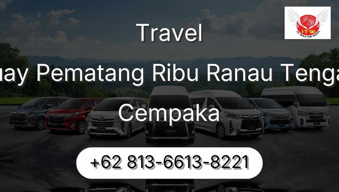 Travel Buay Pematang Ribu Ranau Tengah Cempaka