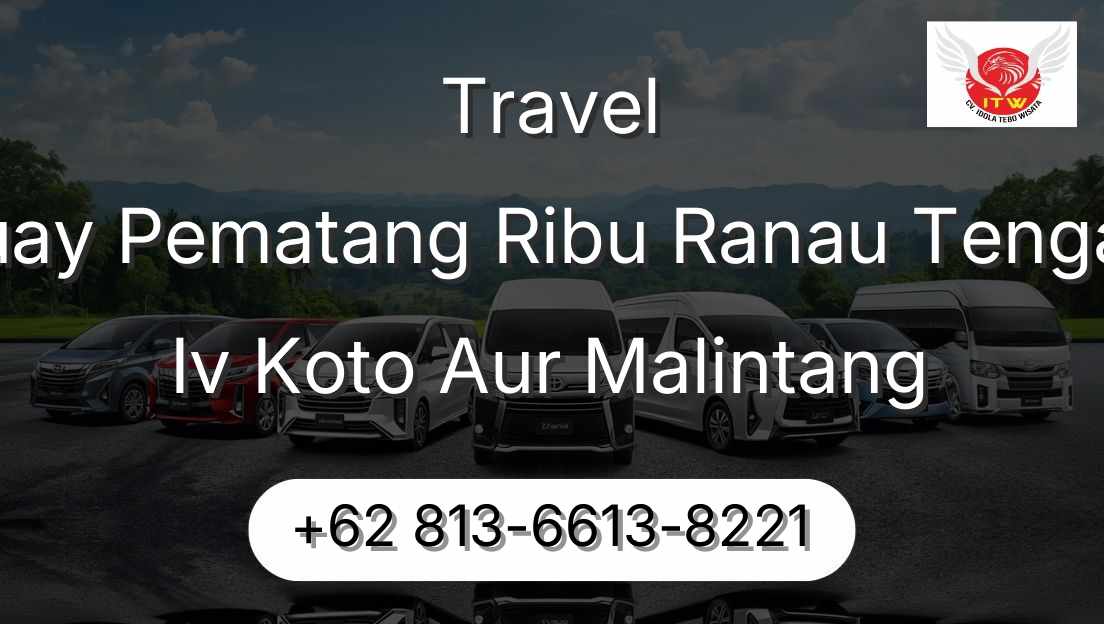 Travel Buay Pematang Ribu Ranau Tengah Iv Koto Aur Malintang
