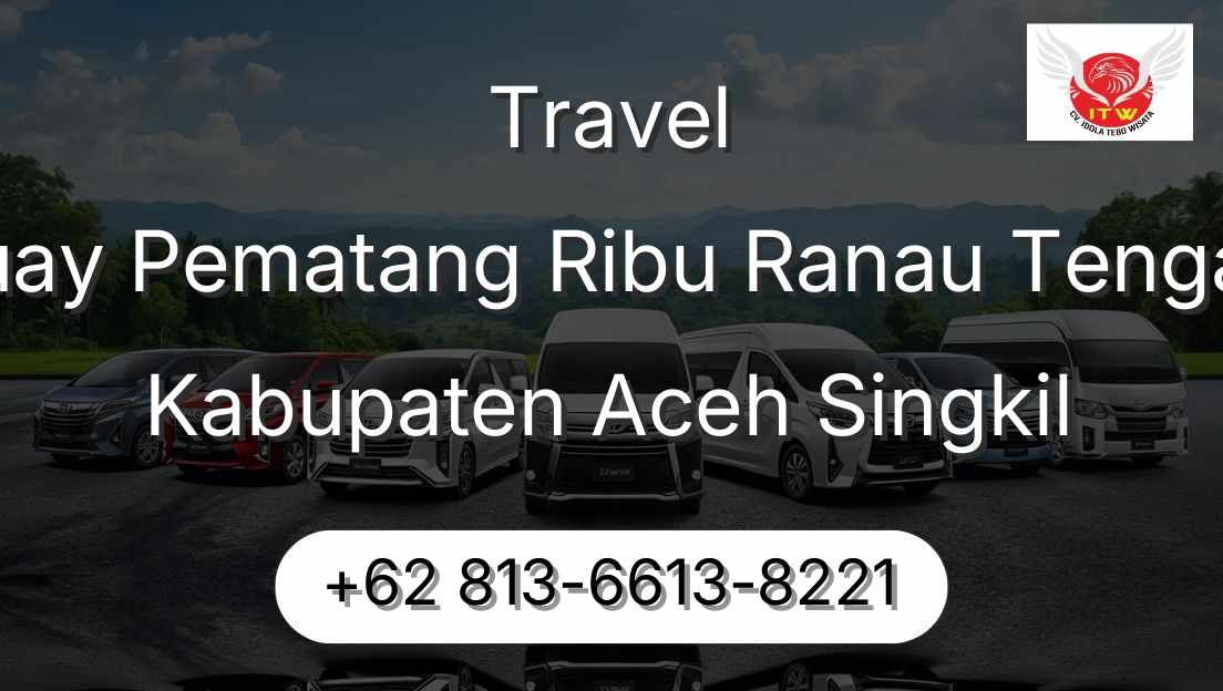 Travel Buay Pematang Ribu Ranau Tengah Kabupaten Aceh Singkil