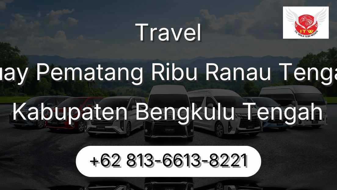 Travel Buay Pematang Ribu Ranau Tengah Kabupaten Bengkulu Tengah