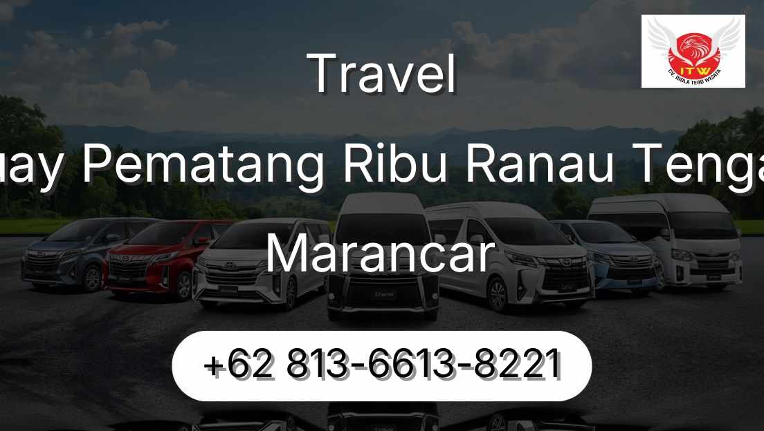 Travel Buay Pematang Ribu Ranau Tengah Marancar
