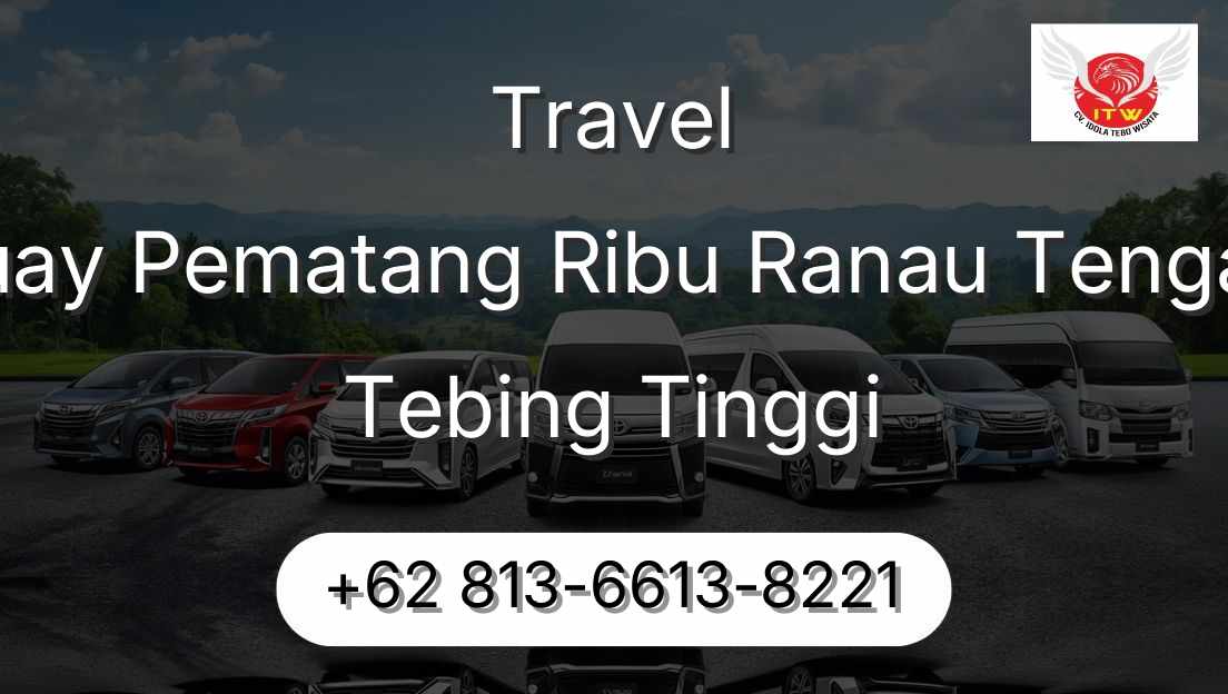 Travel Buay Pematang Ribu Ranau Tengah Tebing Tinggi