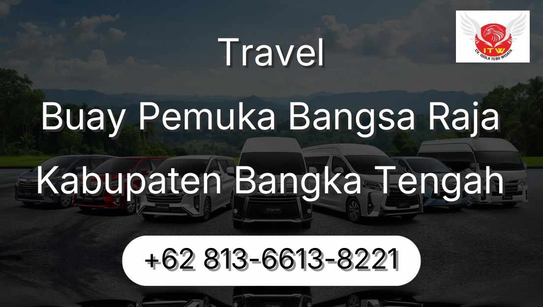 Travel Buay Pemuka Bangsa Raja Kabupaten Bangka Tengah