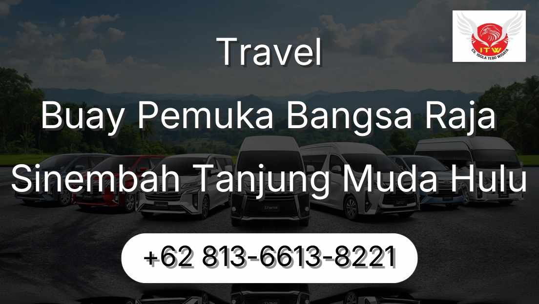 Travel Buay Pemuka Bangsa Raja Sinembah Tanjung Muda Hulu